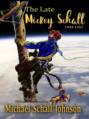 cover image of The Late Mickey Schall 1943 to 1957
